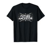 Future Ancestor - Living with Legacy in Mind T-Shirt