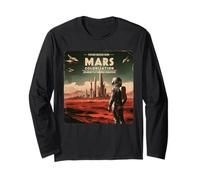 Future Begins Here - Mars Colonization Space Exploration Long Sleeve T-Shirt