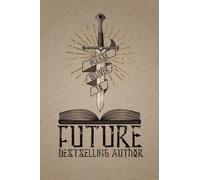 Future BestSelling Author Notebook A5 - Wide Ruled Paper - 150 pages: A Notebook that hides a secret inside. The perfect gift for a writer. Ideal as a diary, writing or brainstorming.