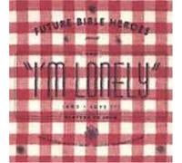 Future Bible Heroes - I'm Lonely: (And I Love It)