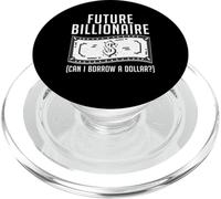 Future Billionaire can i borrow a Dollar Loving Money PopSockets PopGrip for MagSafe
