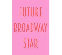 Future Broadway Star: Cute Lined Theatre Journal in Pink and Orange for Aspiring Actors and Actresses