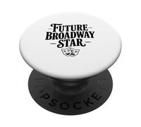 Future Broadway Star Performer for Theater Lovers PopSockets Adhesive PopGrip
