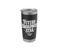 Future Broadway Star Performer for Theater Lovers Stainless Steel Insulated Tumbler