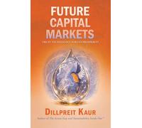 Future Capital Markets: Trust Technology for Co-Prosperity