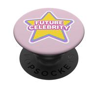 Future Celebrity Star Superstar Singer Actor Athlete PopSockets Adhesive PopGrip