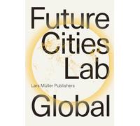 Future Cities Laboratory: Global