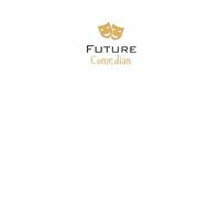 Future Comedian Lined Notebook: A great gift for family, friends, loved ones, kids, students, aspiring stand-up performers, sketch writers, improv ... anyone studying or pursuing the art of comedy