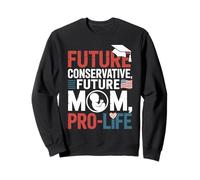 Future Conservative Future Mom Christian Pro Life Student Sweatshirt
