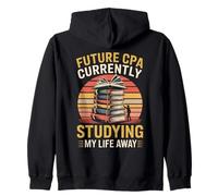 Future CPA Currently Studying My Life Away Exam Zip Hoodie