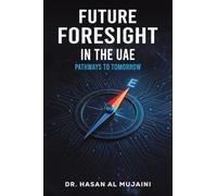 Future Foresight in the UAE: Pathways to Tomorrow