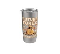 Future Forex Millionaire Currency Trader Stainless Steel Insulated Tumbler