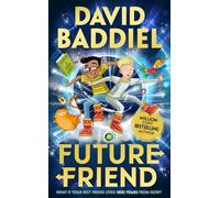 Future Friend: The new Bestselling Baddiel Blockbuster children's book in 2020