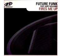 Future Funk Feat.Gary Williams - Fires Me Up [Vinyl Maxi-Single] [VINYL]