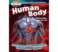 Future Genius: Human Body: Discover What Makes You, You! (Happy Fox Books) Over 100 Fun Facts, Easy-to-Read Articles, Learning Activities, Quizzes, Games, Video Content, and More, for Kids