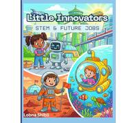 Future Heroes: Amazing Jobs Coloring Book for Kids: 24 Fun & Inspiring Career Pages - Astronauts, Engineers, Scientists & More (Ages 4-8)