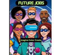 Future Jobs: Imagine Color Create-Education and Entertainment for STEM Enthusiast-Screen Free Fun