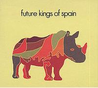 Future Kings Of Spain - Future Kings of Spain