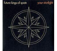 Future Kings of Spain - Your Starlight [7" VINYL]