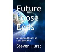 Future Loose Ends: A Thousand Points of Light Book Five