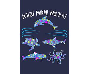 Future Marine Biologist: Blank Lined Journal Notebook