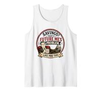 Future Me’s Problem Saving's Funny Shirt Sarcastic Humor Tank Top