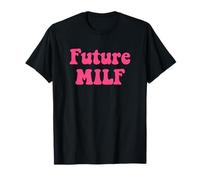 Future MILF Love Hot Mom Women's Future MILF T-Shirt