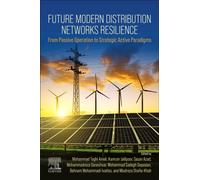 Future Modern Distribution Networks Resilience : From Passive Operation to Strategic Active Paradigms