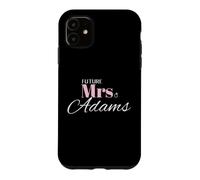 Future Mrs Adams Wedding Bride Engagement Romantic Case for iPhone 11