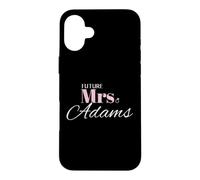Future Mrs Adams Wedding Bride Engagement Romantic Case for iPhone 16 Plus