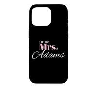 Future Mrs Adams Wedding Bride Engagement Romantic Case for iPhone 16 Pro