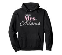 Future Mrs Adams Wedding Bride Engagement Romantic Pullover Hoodie