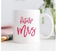 Future Mrs Mug Engagement Mug Future Mrs. Mug Newly Engaged Gift Mug Wife Wifey Future Mrs Future Mrs Cup Soon to Be Mrs Mug Mugs