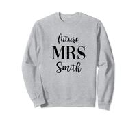Future Mrs Smith Personalized Wedding Engagement Sweatshirt