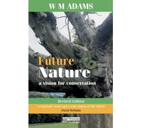 Future Nature: A Vision for Conservation
