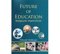 Future of Education: Bridging the Digital Divide