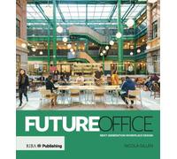 Future Office : Next-generation workplace design