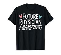 Future PA Physician Assistant Gifts for PA Student Men Women T-Shirt