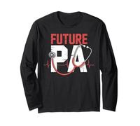 Future PA Physician Assistant School Student Gifts Men Women Long Sleeve T-Shirt