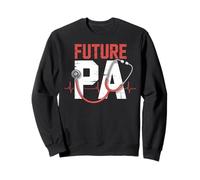 Future PA Physician Assistant School Student Gifts Men Women Sweatshirt