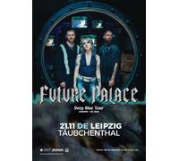 Future Palace - 21.11.2026 Leipzig - Ticket