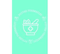 Future Pharmacist: Small Lined Journal for Pharmacy Students | Journal the Journey | 6 inch x 9 inch | Great Gift for Students | Aqua Marine