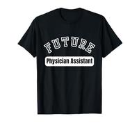 Future Physician Assistant Student Motivation T-Shirt