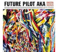 Future Pilot AKA - Orkestra Digitalis [VINYL]