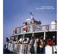 Future Pilot AKA - Tiny Waves Mighty Sea