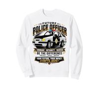 Future Police Officer Courage Integrity Service Sweatshirt