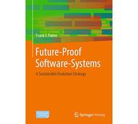 Future-Proof Software-Systems: A Sustainable Evolution Strategy