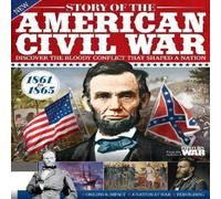 Future Publishing Story of the American Civil War Hardback Book Future Publishing Multicolor
