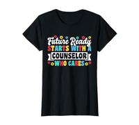Future Ready Starts with A School Counselor T-Shirt
