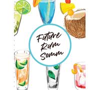 Future Rum Somm : Beverage Proof Liqueur Grog Aromatic
